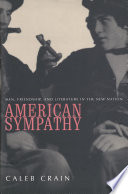 American sympathy : men, friendship, and literature in the new nation