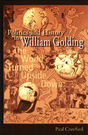 Politics and history in William Golding : the world turned upside down