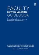 Faculty service-learning guidebook : enacting equity-centered teaching, partnerships, and scholarship