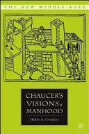 Chaucer's visions of manhood /