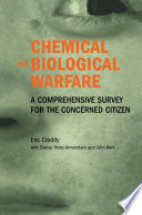 Chemical and Biological Warfare A Comprehensive Survey for the Concerned Citizen