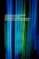 Comparative and international research in education : globalisation, context and differenc