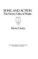 Song and action : the victory odes of Pindar