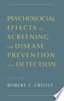 Psychosocial Effects of Screening for Disease Prevention and Detection.