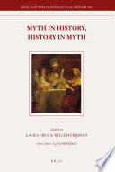Myth in History, History in Myth : Proceedings of the Third International Conference of the Society for Netherlandic History (New York, June 5-6, 2006).