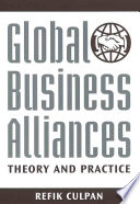 Global business alliances : theory and practice