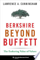 Berkshire beyond Buffett : the enduring value of values