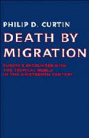 Death by migration : Europe's encounter with the tropical world in the nineteenth century