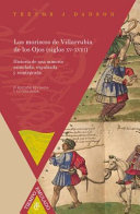 Los moriscos de Villarrubia de los Ojos (siglos XV-XVIII) : historia de una minoría asimilada, expulsada y reintegrada