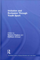 Inclusion and Exclusion Through Youth Sport.