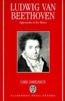 Ludwig van Beethoven : approaches to his music