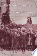 The Institutionalization of Educational Cinema : North America and Europe in the 1910s And 1920s.