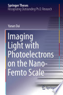 Imaging light with photoelectrons on the nano-femto scale