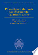 Phase space methods for degenerate quantum gases