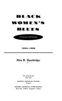 Black women's blues : a literary anthology, 1934-1988