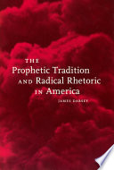 The prophetic tradition and radical rhetoric in America