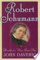 Robert Schumann : herald of a "new poetic age"