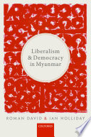 Liberalism and democracy in Myanmar