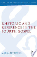 Rhetoric and reference in the fourth gospel