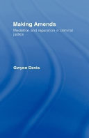 Making amends : mediation and reparation in criminal justice