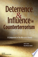 Deterrence & influence in counterterrorism : a component in the war on al Qaeda