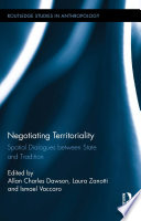 Negotiating territoriality : spatial dialogues between state and tradition