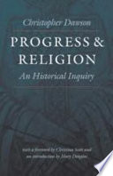 Progress & religion : an historical inquiry