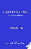 Making Sense of Wales : a Sociological Perspective.