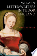 Women Letter-Writers in Tudor England.