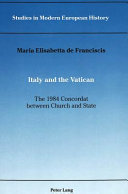 Italy and the Vatican : the 1984 concordat between church and state
