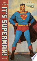 It's Superman! : a novel
