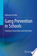 Gang prevention in schools : creating a secure base and safe haven