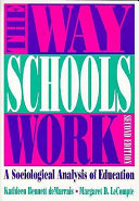 The way schools work : a sociological analysis of education
