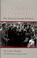 The banality of goodness : the story of Giorgio Perlasca