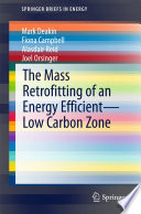 The Mass Retrofitting of an Energy Efficient—Low Carbon Zone