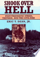 Shook over hell : post-traumatic stress, Vietnam, and the Civil War
