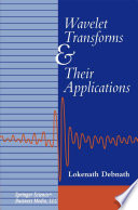 Wavelet Transforms and Their Applications