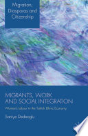 Migrants, work and social integration : women's labour in the Turkish ethnic economy
