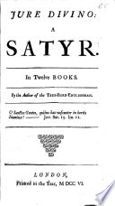 Jure divino : a satyr, in twelve books