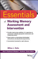 Essentials of Working Memory Assessment and Intervention