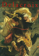 Delacroix : the late work