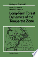 Long-Term Forest Dynamics of the Temperate Zone A Case Study of Late-Quaternary Forests in Eastern North America