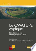 Le Cwatupe expliqué : Et indications sur l'avant-projet de CoDT.