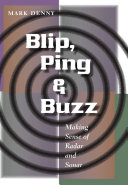 Blip, ping & buzz : making sense of radar and sonar