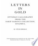 Letters in gold : Ottoman calligraphy from the Sakıp Sabancı collection, Istanbul