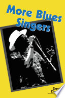 More blues singers : biographies of 50 artists from the later 20th century