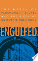 Engulfed : the Death of Paramount Pictures and the Birth of Corporate Hollywood.