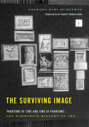 The surviving image : phantoms of time and time of phantoms : Aby Warburg's history of art