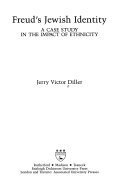 Freud's Jewish identity : a case study in the impact of ethnicity /