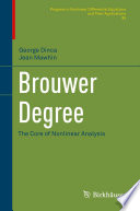 Brouwer degree : the core of nonlinear analysis
